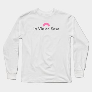 La Vie en Rose Long Sleeve T-Shirt